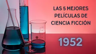 5 películas de ciencia ficción de 1952