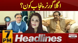 Next Governor of Punjab | News Headlines 7 PM | 30 April 2024 | Pakistan News