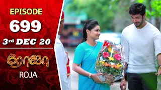 ROJA Serial | Episode 699 | 3rd Dec 2020 | Priyanka | SibbuSuryan | SunTV Serial |Saregama TVShows