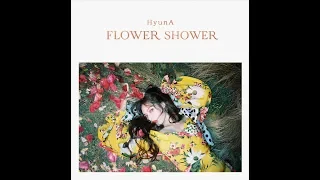현아 (HyunA) - 'FLOWER SHOWER' Official Audio