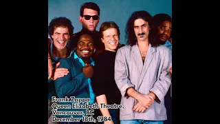 Frank Zappa - 1984 12 18 (Early) - Queen Elizabeth Theatre, Vancouver, Canada