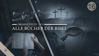 Drohnenflug über alle Bücher der Bibel – Teil 16 (NT: Kolosser - 2.Thessalonicher)