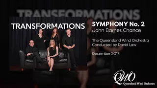 Queensland Wind Orchestra: Symphony No. 2 (John Barnes Chance)