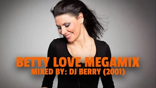 Betty Love Megamix 2001 by Dj Berry