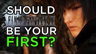 Should Final Fantasy XV Be Your First In the Series?