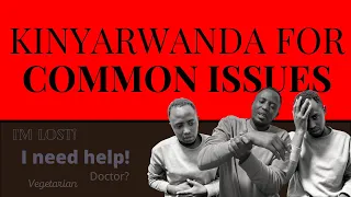 Kinyarwanda Lesson | EMERGENCIES, Basic Needs, and more!