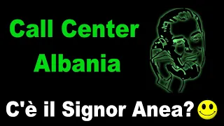 📞 CALL CENTER ALBANIA | C'è il Signor Anea?? | MAI DIRE (SI) MA NON E' FACILE