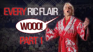 Every Ric Flair WOOOO! - Part 1