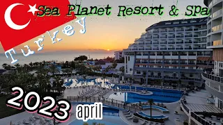 Sea Planet Resort & Spa TURKIJA 2023 balandžio mėn.