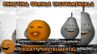 Annoying Orange Fryday 2 Instrumental