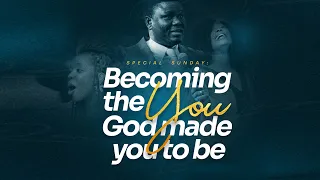 Becoming the You God made You to be || Pastor Olaolu Oluwadare  || 19/05/2024