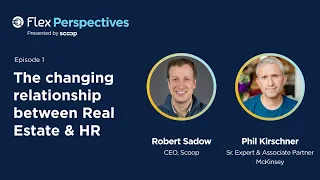 From property to people: The changing relationship between Real Estate and HR | Phil Kirschner