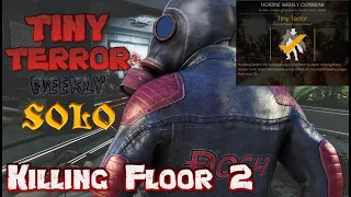 Tinny Terror Weekly Challenge SOLO COMPLETION | Killing Floor 2