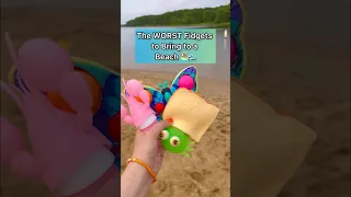 The WORST Fidgets to Bring to the Beach! 🏖🌊