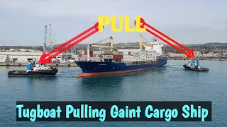 Power of tugboat || How tugboat Pulling Gaint Cargo Ship