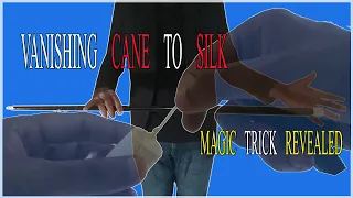 Vanishing Cane To Silk Magic Trick Revealed
