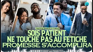 Pasr Marcello TUNASI -Sois Patient ! Ne touche pas au fetiche | la promesse finira par s'accomplire