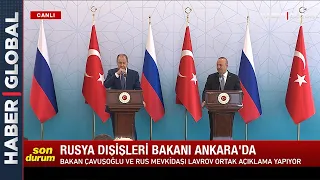 FLAŞ I Bakan Çavuşoğlu ve Rusya Dışişleri Bakanı Lavrov'dan Ortak Açıklama!