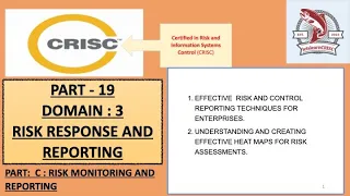 CRISC PART 19 : DOMAIN 3 Mastering Effective Risk Reporting: Key Strategies for Business Success