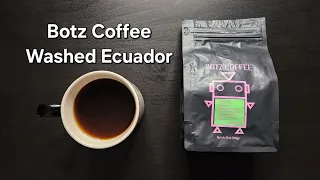 Botz Coffee Review (Whiting, Indiana)- Washed Ecuador Juan Pena