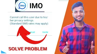 imo app fix Cannot call this user due to his/ her privacy settings (Standard SMS rates Problem Solve