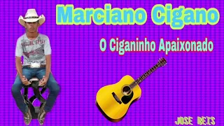 Marciano Cigano... Cantando Modão