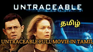 Untraceable (2008) tamil dubbed hollywood full movie| hollywood movie tamil dubbed