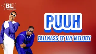 Billnass ft Jay Melody - Puuh (Lyrics Video)