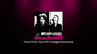 Roxette - Church Of Your Heart (MTV Unplugged) (Remastered)