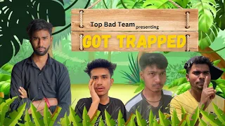 GOT TRAPPED | TOP BAD TEAM | TBT