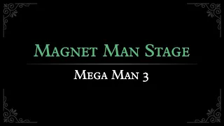 Mega Man 3: Magnet Man Stage Arrangement