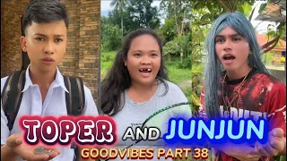 TOPER AND JUNJUN | EPISODE 38 | FUNNY TIKTOK COMPILATION | GOODVIBES