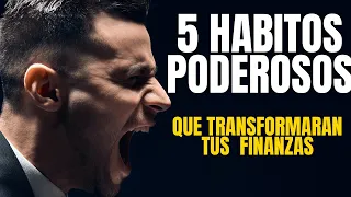 5 HÁBITOS que Aprenderas en 5 Minutos | Transformaran tus FINANZAS para Siempre