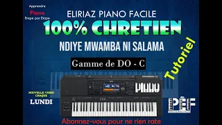 Ndiye mwamba ni salama: Tutoriel Gamme de DO - C  1456🎹 ✅