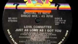 Re: Love Committee - Just as Long as I Got You
