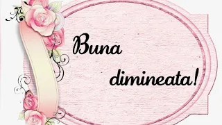 Bună dimineața😚 Video pentru prieteni