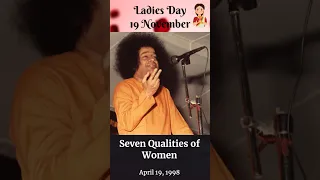 Seven Qualities of Woman - Discourse by Sri Sathya Sai Baba #sathyasaibaba #ladiesday #singapore