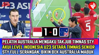 PELATIH TIMNAS AUSTRALIA PUJI Timnas SETINGGI Langit!Akui U23 Seperti LEVEL SENIOR~ STY TEPATI Janji