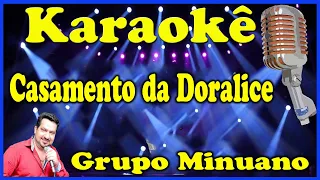 Karaokê Casamento da Doralice (Intr. alongada - também serve para abertura de shows) - Grupo Minuano