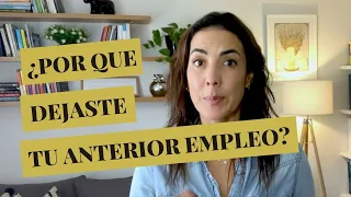 Cómo responder ¿por qué dejaste tu anterior empleo?