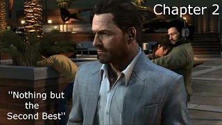 Max Payne 3 (PC) Walkthrough: Chapter 2 ''Nothing but the Second Best'' (1080p)