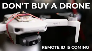 Don't buy a drone in 2023 before watching this video! 😱 REMOTE ID is coming!