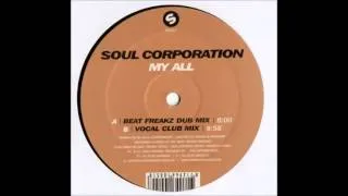 Soul Corporation - My All (Vocal Club Mix) (2003)