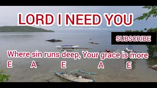 LORD I NEED YOU|Acoustic Guitar Cover with Lyrics and Chords