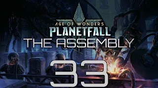 Age of Wonders: Planetfall | The Assembly | Episode 33