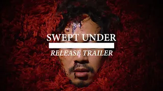 Swept Under | Release Trailer