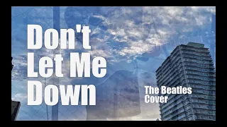 [Rooftop] "Don't Let Me Down"-The Beatles cover- LIVE LOOPING