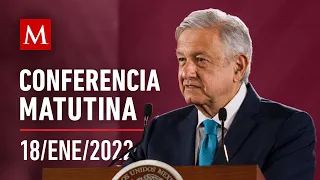 Conferencia matutina de AMLO, 18 de enero de 2022