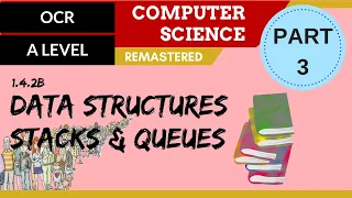 89. OCR A Level (H046-H446) SLR14 - 1.4 Data structures part 3 - Stacks & queues