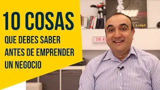 10 cosas que debes saber antes de emprender un negocio